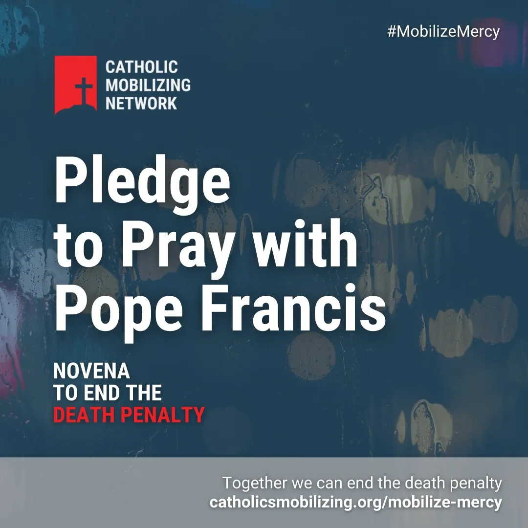 Catholic Mobilizing Network organizing anti-death penalty novena through Oct. 9