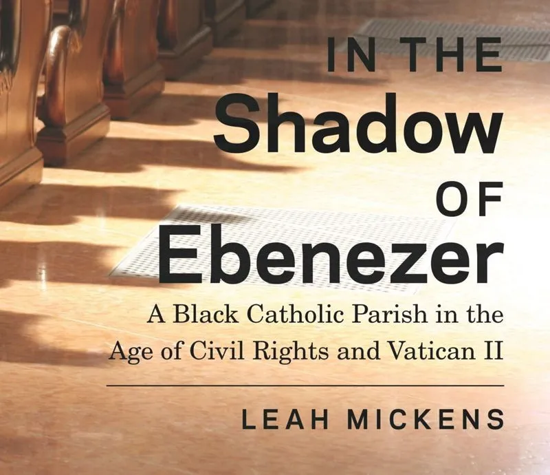 Review: 'In the Shadow of Ebenezer' deftly highlights Atlanta's most historic Black Catholic parish