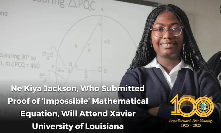 Teen noted for 'impossible' math proof is attending Xavier University of Louisiana